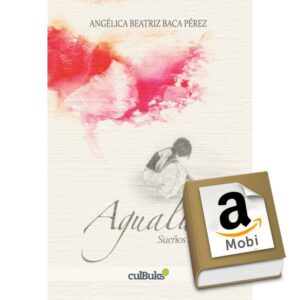Agualuna. Sueños de amor Mobi
