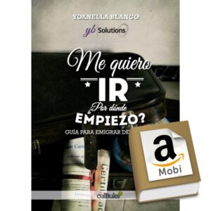 Me quiero ir. ¿Por dónde empiezo? Mobi