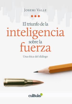 El triunfo de la inteligencia sobre la fuerza