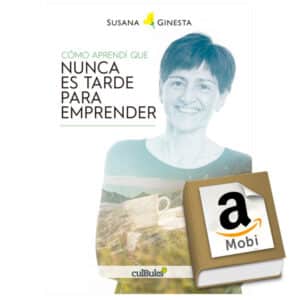 Cómo aprendí que nunca es tarde para emprender Mobi