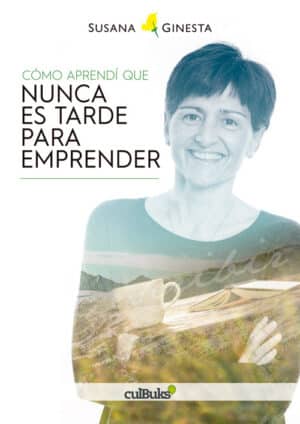 Cómo aprendí que nunca es tarde para emprender